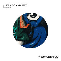 LeBaron James - Mind Out
