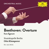 Staatskapelle Berlin, Otto Klemperer - Beethoven: Egmont: Overture