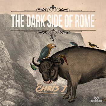 Chris J - The Dark Side of Rome