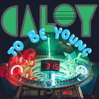 Caloy - To Be Young