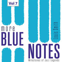 Louis Smith - Milestones of Jazz Legends More Blue Notes: Louis Smith, Vol. 7
