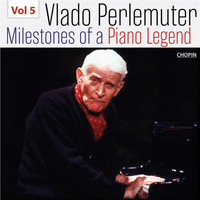 Vlado Perlemuter - Milestones of a Piano Legend: Vlado Perlemuter, Vol. 5