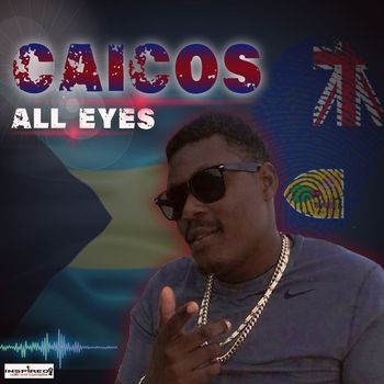 Caicos - All Eyes