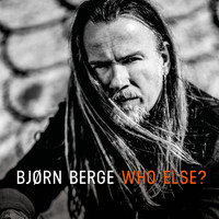 Bjørn Berge - Who Else?