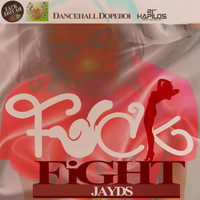 Jayds - Fuck Fight - Single (Explicit)