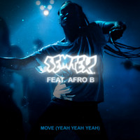 DJ Semtex - Move (Yeah Yeah Yeah)