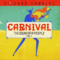 Etienne Charles - Carnival: The Sound of a People, Vol. 1