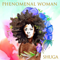 Shuga - Phenomenal Woman