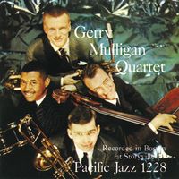 Gerry Mulligan Quartet - Recorded In Boston At Storyville (Expanded Edition / Live At George Wein's Storyville, Boston, Massachusetts, 1956)