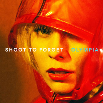 OLYMPIA - Shoot To Forget