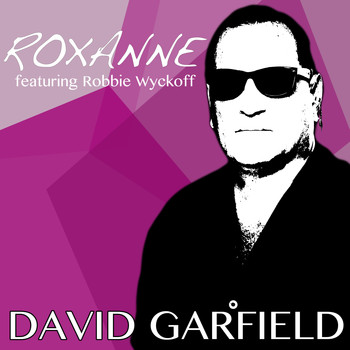 David Garfield - Roxanne