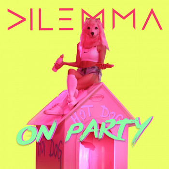 Dilemma - On Party