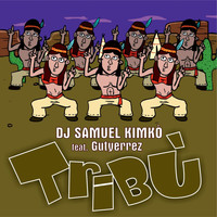 DJ Samuel Kimkò - Tribù