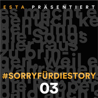 Esta - SorryfürdieStory 03 (Explicit)