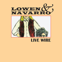 Lowen & Navarro - Live Wire