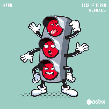 Kyro - Ease Up, Turbo (Remixes)