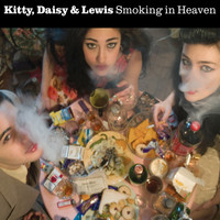 Kitty, Daisy & Lewis - Smoking in Heaven