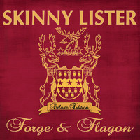 Skinny Lister - Forge & Flagon (Deluxe Edition)