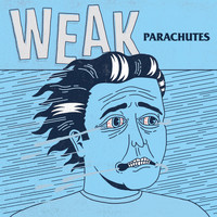 Weak - Parachutes