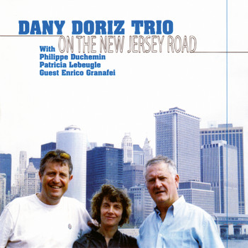 Dany Doriz Trio - On the New Jersey Road