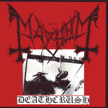 Mayhem - Deathcrush (Explicit)