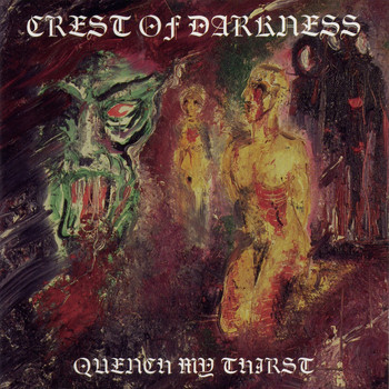Crest of Darkness - Quench My Christ