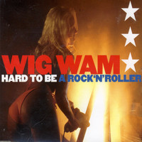 Wig Wam - Hard to Be a Rock'n'roller - Single