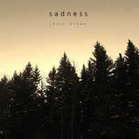 Jesse Brown - Sadness