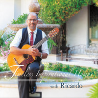 Ricardo - Timeless Inspirational Hymns