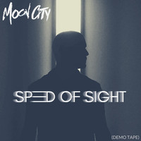 Moon City - Speed of Sight