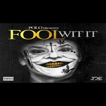 Polo - Fool Wit It (Explicit)