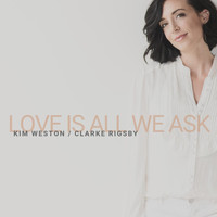 Kim Weston - Love Is All We Ask