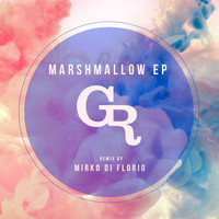 Mirko Di Florio - Marshmallows EP