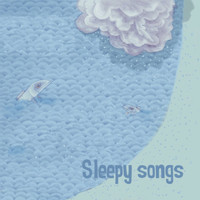 Sleepy Songs - Part 2