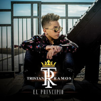 Tristan Ramos - El Principio