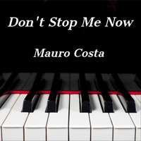 Mauro Costa - Don't Stop Me Now (Piano Version)