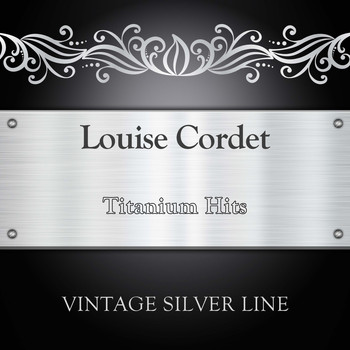 Louise Cordet - Titanium Hits