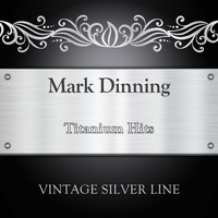 Mark Dinning - Titanium Hits