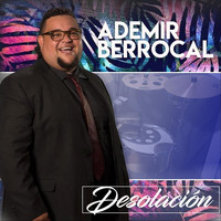 Ademir Berrocal - Desolación