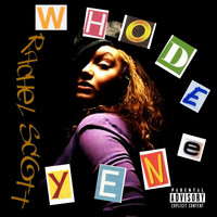 Rachel Scott - Whodeeney (Explicit)