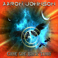 Aaron Johnson - Cant Get Back Time