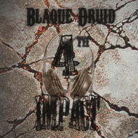 Blaque Druid - Fourth Impact