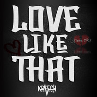 Kreech - Love Like That