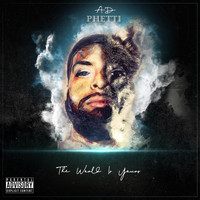 Adphetti - The World Is Yours (Explicit)