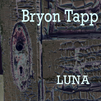 Bryon Tapp - Luna