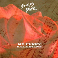 Shamus Dark - My Funny Valentine