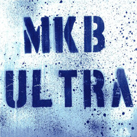 MKB Ultra - MKB Ultra