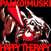Palko!Muski - Happy Therapy