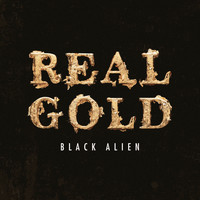 Black Alien - Real Gold