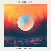 Kaskade - Never Sleep Alone (feat. Tess Comrie)